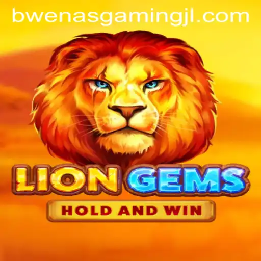Exploring the Thrilling World of LionGems with BWENAS GAMING