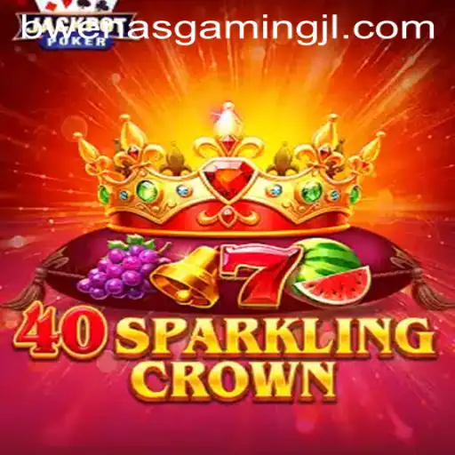 Exploring the Vibrant World of 40SparklingCrown: A BWENAS GAMING Experience