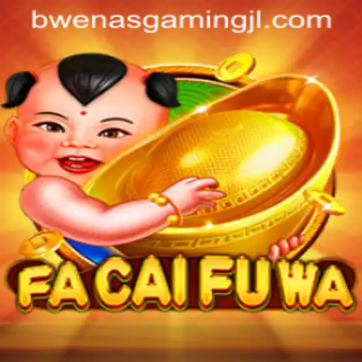 Exploring the Vibrant World of FaCaiFuWa with BWENAS GAMING