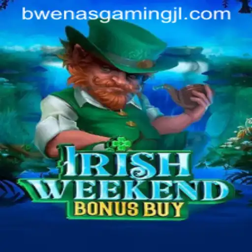 Exploring the Thrills of IrishWeekendBonusBuy by BWENAS GAMING