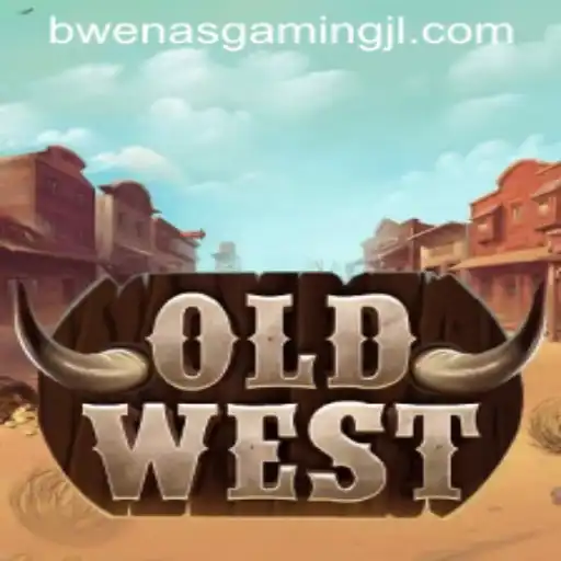 Exploring the Thrilling World of OldWest: BWENAS GAMING's Latest Adventure
